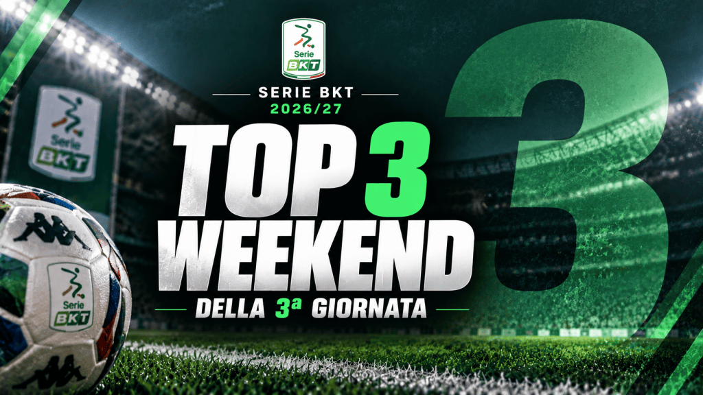 Serie B Top 3 Weekend: i migliori talenti del terzo&nbsp;turno