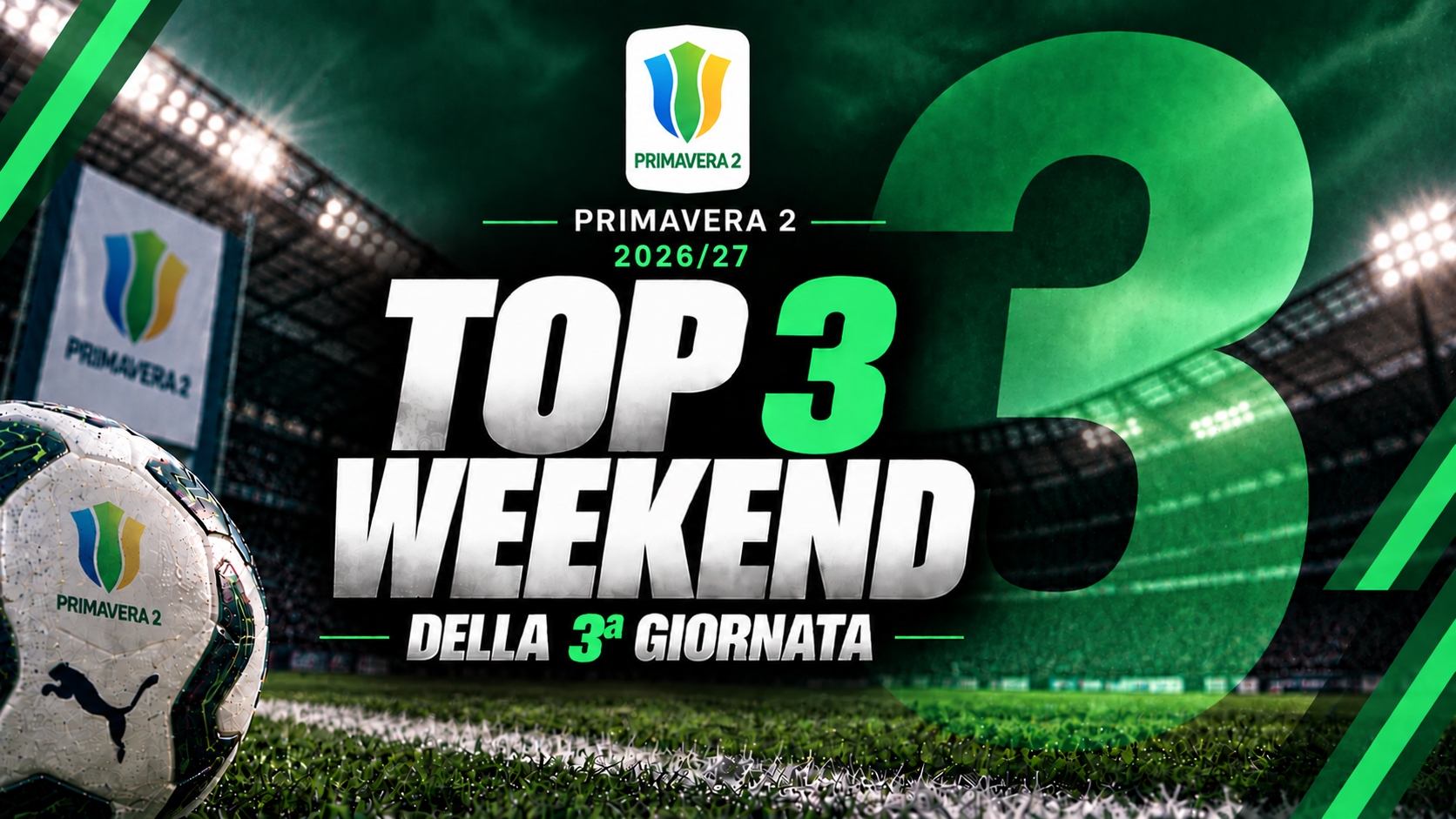Primavera 2 Top 3 Weekend: i migliori talenti del terzo turno