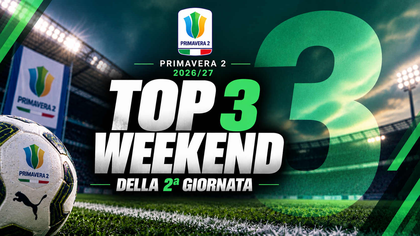 Primavera 2 Top 3 Weekend: i migliori talenti del secondo turno