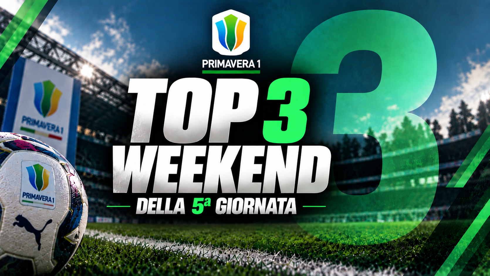 Primavera 1 Top 3 Weekend: i migliori talenti del quinto turno