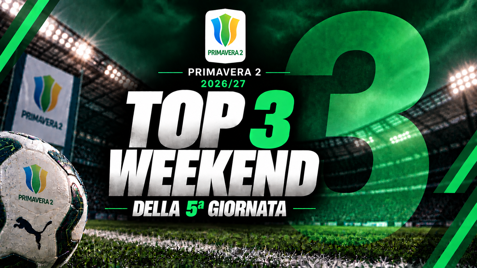 Primavera 2 Top 3 Weekend: i migliori talenti del quinto turno